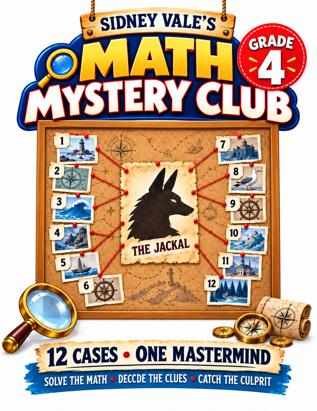 Cover of Sidney Vale’s Math Mystery Club, Grade 4: Can You Unmask The Jackal?